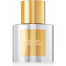 Tom Ford Metallique EDP 50 ml
