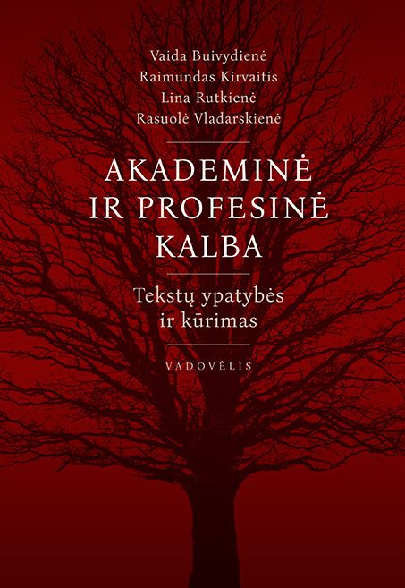 Akademinė ir profesinė kalba: tekstų ypatybės ir kūrimas