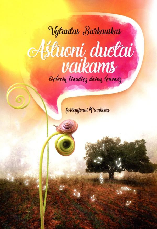 Aštuoni duetai vaikams lietuvių liaudies dainų temonis