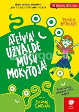 Ateiviai užvaldė mūsų mokytoją