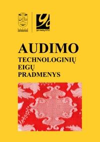 Audimo technologinių eigų pradmenys