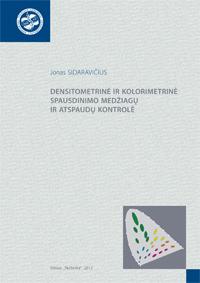 Densitometrinė ir kolorimetrinė spausdinimo medžiagų kontrolė