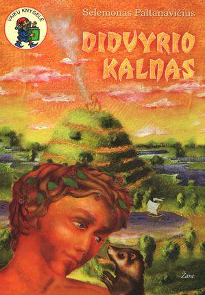 Didvyrio kalnas. Serija "Vaikų knygelė"