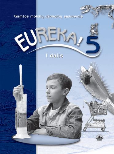 Eureka! 5. Užduočių sąsiuvinis 5 kl., I d.