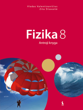 Fizika. Vadovėlis VIII klasei. Antroji knyga