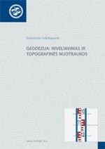 Geodezija: niveliavimas ir topografinės nuotraukos
