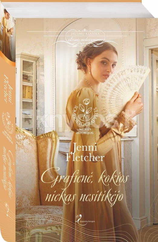 Grafienė, kokios niekas nesitikėjo. Somerseto grafystės meilės istorijos. 1 knyga