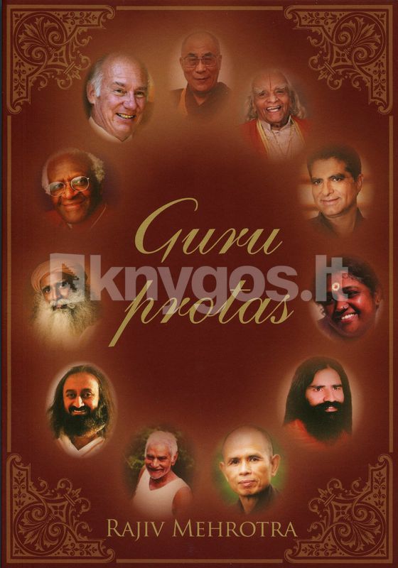 Guru protas. Pokalbiai su dvasiniais mokytojais