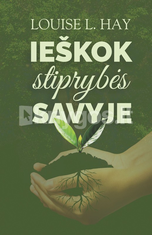 Ieškok stiprybės savyje