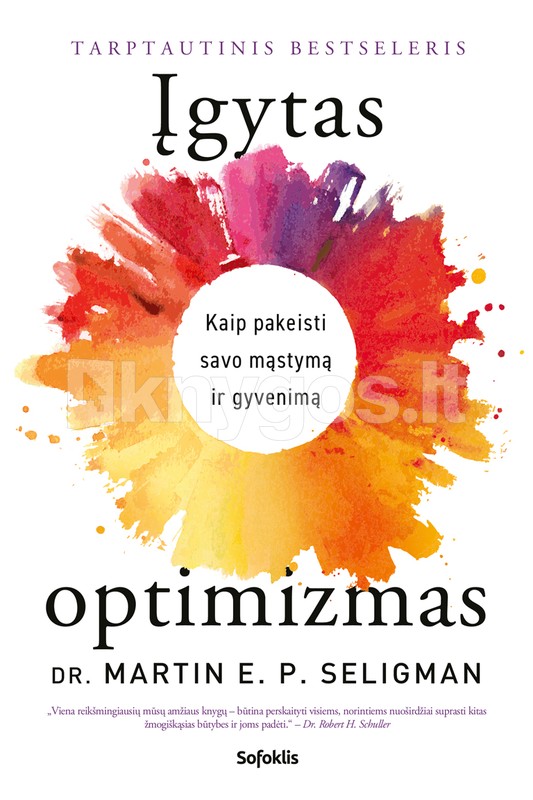 Įgytas optimizmas. Kaip pakeisti savo mąstymą ir gyvenimą