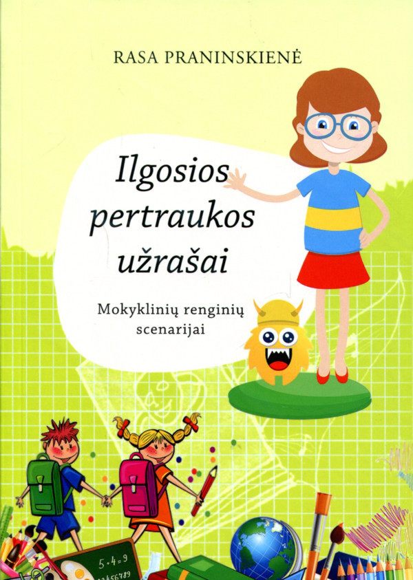 Ilgosios pertraukos užrašai: mokyklinių renginių scenarijai