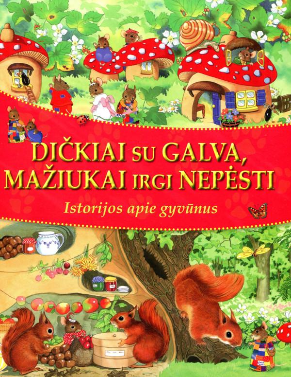 Istorijos apie gyvūnus: dičkiai su galva, mažiukai irgi nepėsti