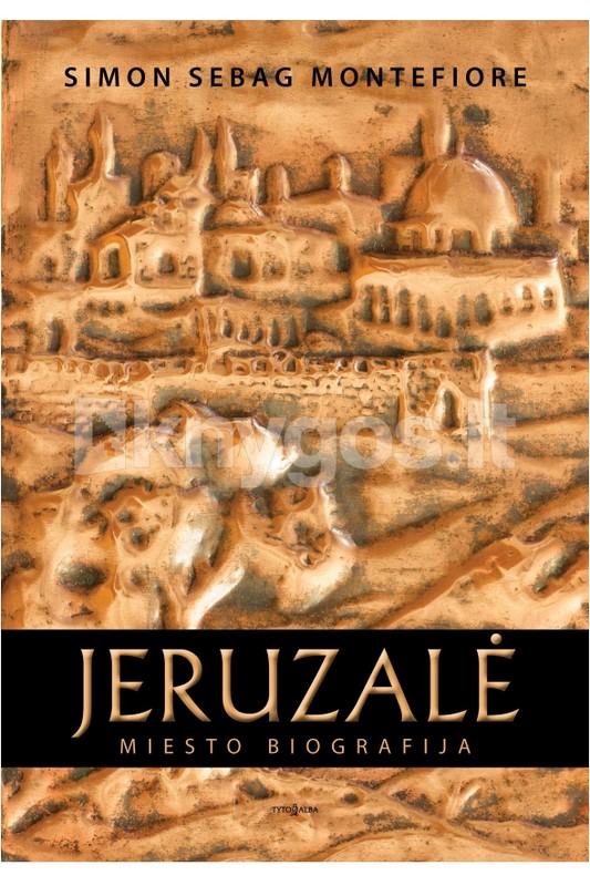 Jeruzalė. Miesto biografija