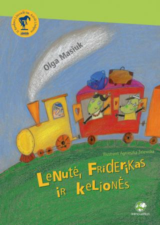 Lenutė, Friderikas ir kelionės