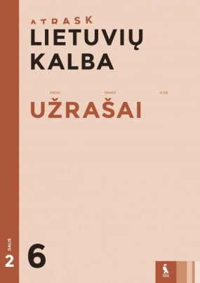 LIETUVIŲ KALBA. Užrašai 6 klasei, 2 dalis (ATRASK)