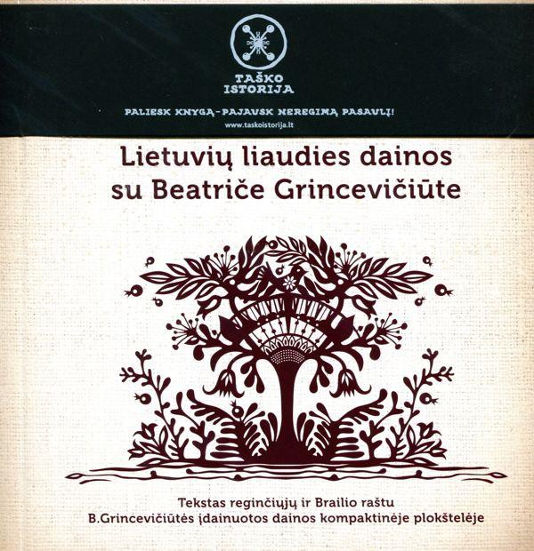 Lietuvių liaudies dainos su Beatriče Grincevičiūte (reginčiųjų ir Brailio raštu)