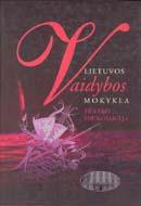 Lietuvos vaidybos mokykla. Teatro edukologija