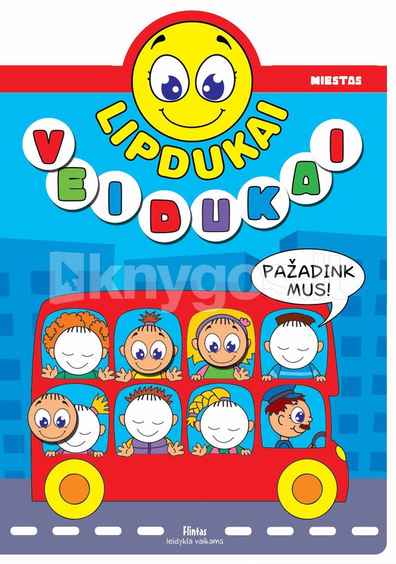 Lipdukai veidukai. Miestas