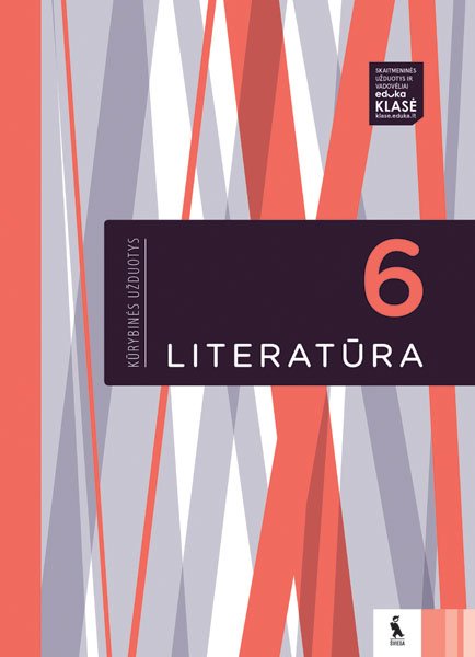 LITERATŪRA. Kūrybinės užduotys VI klasei