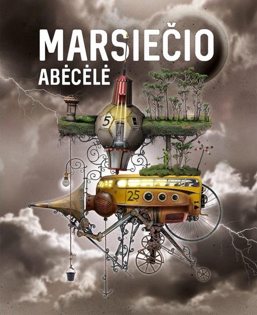 Marsiečio abėcėlė: sveikas ir laimingas gyvenimas pagal vaikų sukurtas istorijas