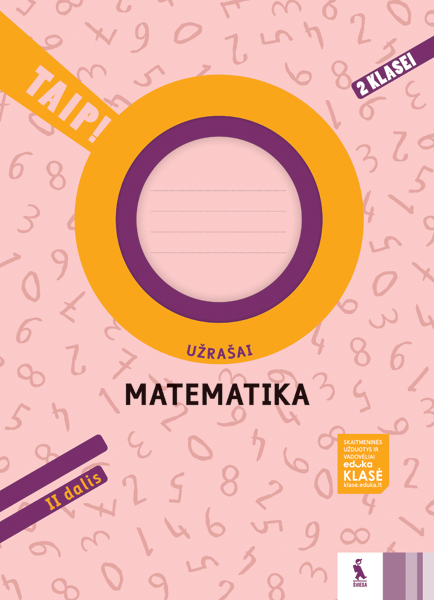 Matematika. Užrašai 2 klasei, 2 dalis (serija „TAIP!“)