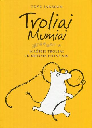 Mažieji troliai ir didysis potvynis (Troliai Mumiai 1)