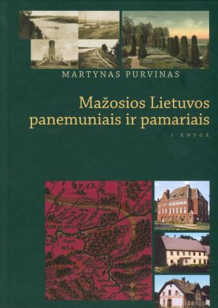 Mažosios Lietuvos panemuniais ir pamariais. I knyga
