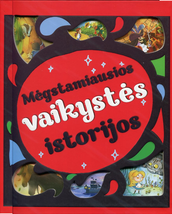 Mėgstamiausios vaikystės istorijos (knyga su defektais)