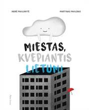 Miestas, kvepiantis lietumi