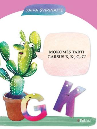 Mokomės tarti garsus K, K', G, G'