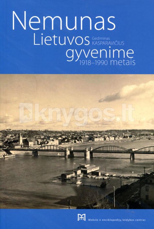 Nemunas Lietuvos gyvenime 1918-1990 metais
