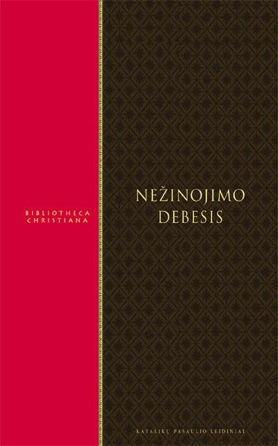 NEŽINOJIMO DEBESIS. Dievo kontempliacija: naudingiausias ir praktiškiausias kada nors parašytas vadovas ieškantiems dvasinės vienybės su Dievu, stebėtinai aktualus dar ir šiandien