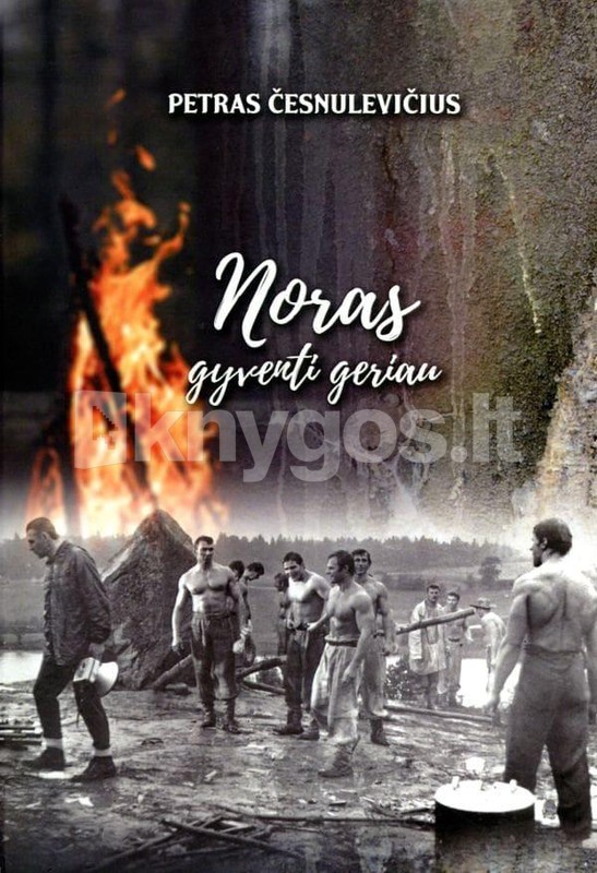 Noras gyventi geriau