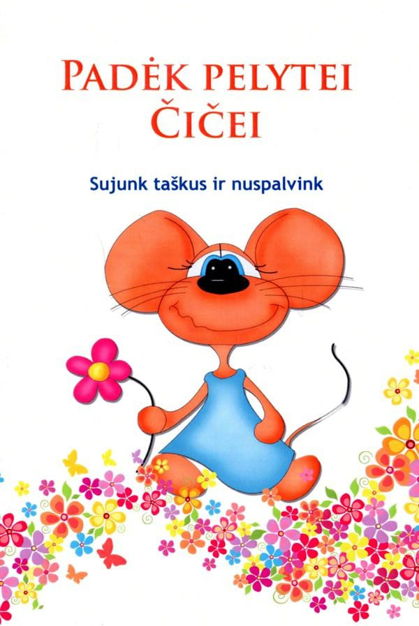 Padėk pelytei Čičei. Sujunk taškus ir nuspalvink