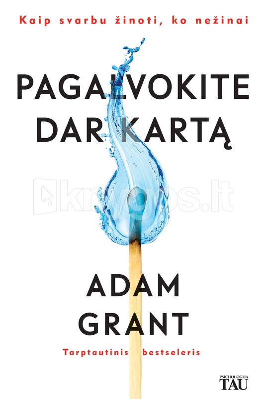 Pagalvokite dar kartą. Kaip svarbu žinoti, ko nežinai