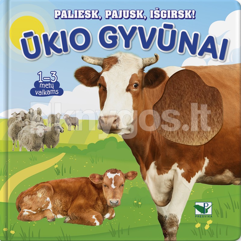 Paliesk, pajusk, išgirsk! Ūkio gyvūnai. 1–3 metų vaikams