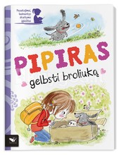 Pipiras gelbsti broliuką: pasakojimai, lavinantys skaitymo įgūdžius
