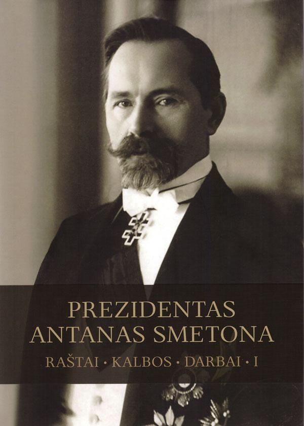 Prezidentas Antanas Smetona. Raštai, kalbos, darbai, 1-asis tomas