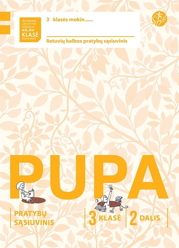 Pupa. Lietuvių kalbos pratybų sąsiuvinis 3 klasei, 2 dalis (pagal 2016 m. programą). Serija ŠOK