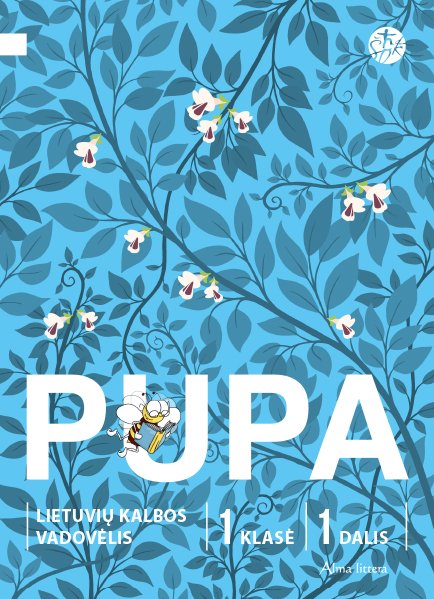 Pupa. Lietuvių kalbos vadovėlis 1 klasei, 1 dalis (pagal 2016 m. programą) (seri