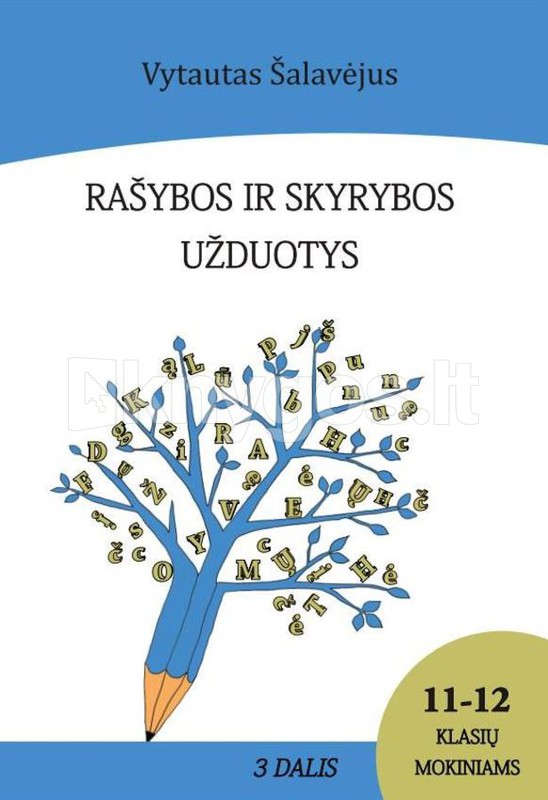 Rašybos ir skyrybos užduotys 11-12 klasių mokiniams. 3 dalis (su atsakymais)