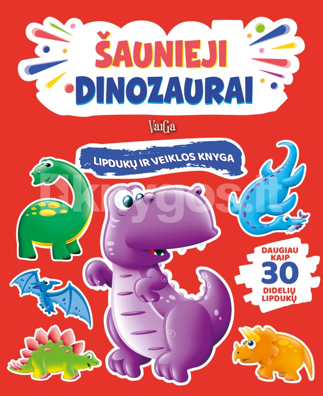 Šaunieji dinozaurai: lipdukų ir veiklos knyga
