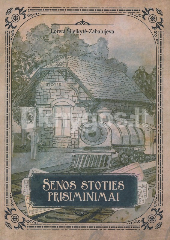 Senos stoties prisiminimai