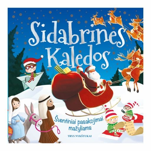 Sidabrinės Kalėdos. Šventiniai pasakojimai mažyliams
