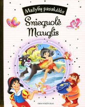 Snieguolė. Mauglis