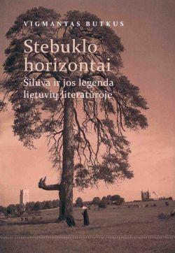 Stebuklo horizontai: Šiluva ir jos legenda lietuvių literatūroje