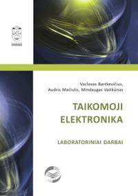 Taikomoji elektronika. Laboratoriniai darbai