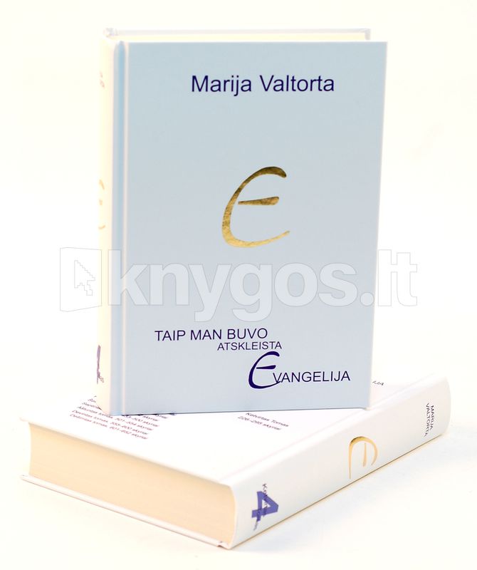 Taip man buvo atskleista Evangelija. 4 tomas