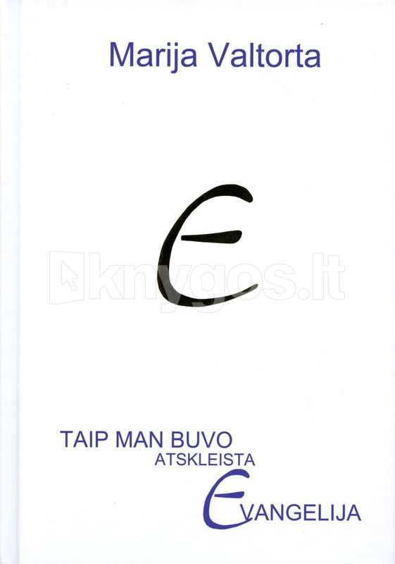 Taip man buvo atskleista Evangelija. 5 tomas