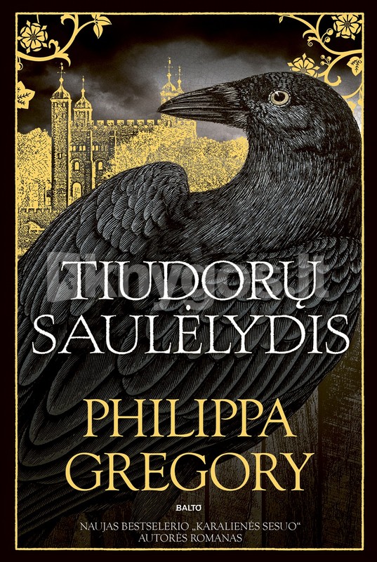 TIUDORŲ SAULĖLYDIS. Trys karališko kraujo seserys - intrigų dėl sosto įkaitės. Naujas bestselerio „Karalienės sesuo“ autorės romanas!